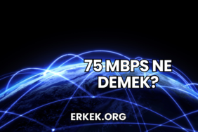 75 Mbps Ne Demek?
