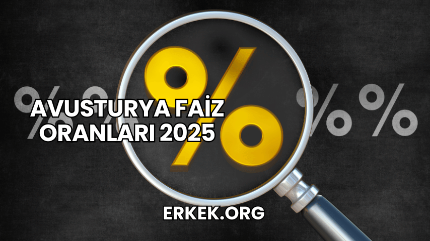 Avusturya Faiz Oranları 2025