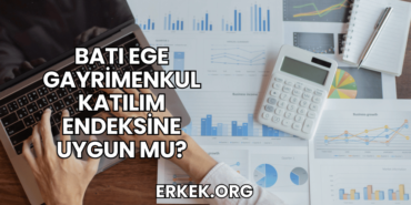Batı Ege Gayrimenkul Katılım Endeksine Uygun mu?