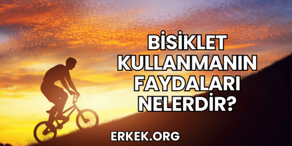 Bisiklet Kullanmanın Faydaları Nelerdir?