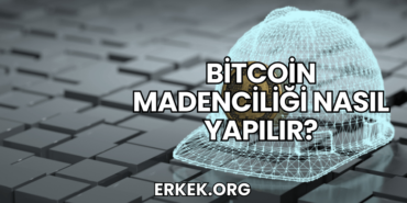 Bitcoin Madenciliği Nasıl Yapılır?