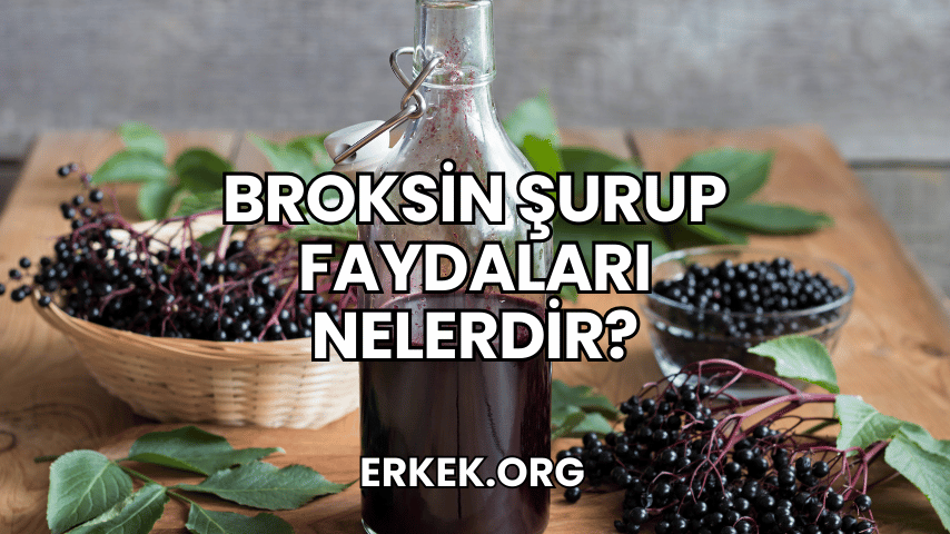 Broksin Şurup Faydaları Nelerdir?