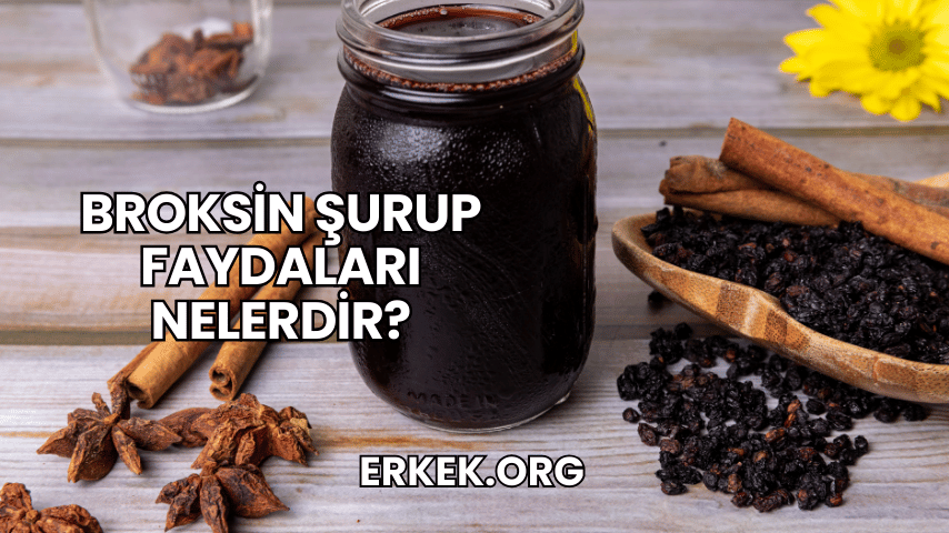 Broksin Şurup Faydaları Nelerdir?
