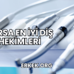 Bursa En İyi Diş Hekimleri