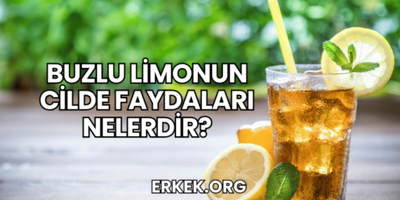 Buzlu Limonun Cilde Faydaları Nelerdir?