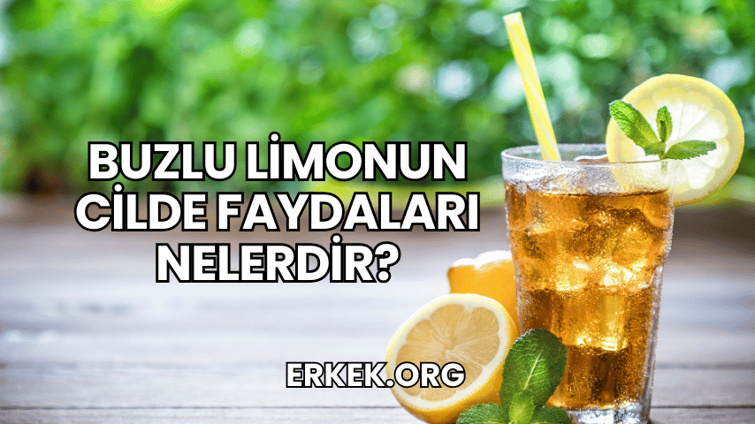 Buzlu Limonun Cilde Faydaları Nelerdir?