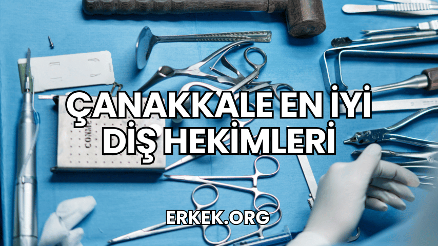 Çanakkale En İyi Diş Hekimleri