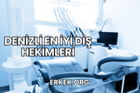Denizli En İyi Diş Hekimleri