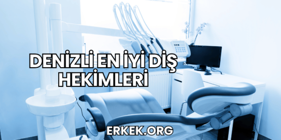 Denizli En İyi Diş Hekimleri