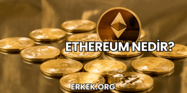 Ethereum Nedir?
