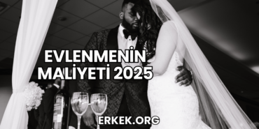 Evlenmenin Maliyeti 2025
