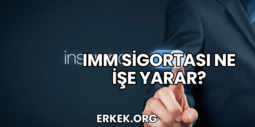 IMM Sigortası Ne İşe Yarar?