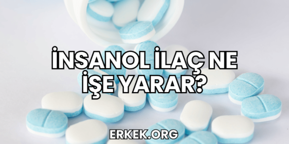 İnsanol İlaç Ne İşe Yarar?