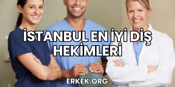 İstanbul En İyi Diş Hekimleri