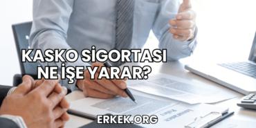 Kasko Sigortası Ne İşe Yarar?