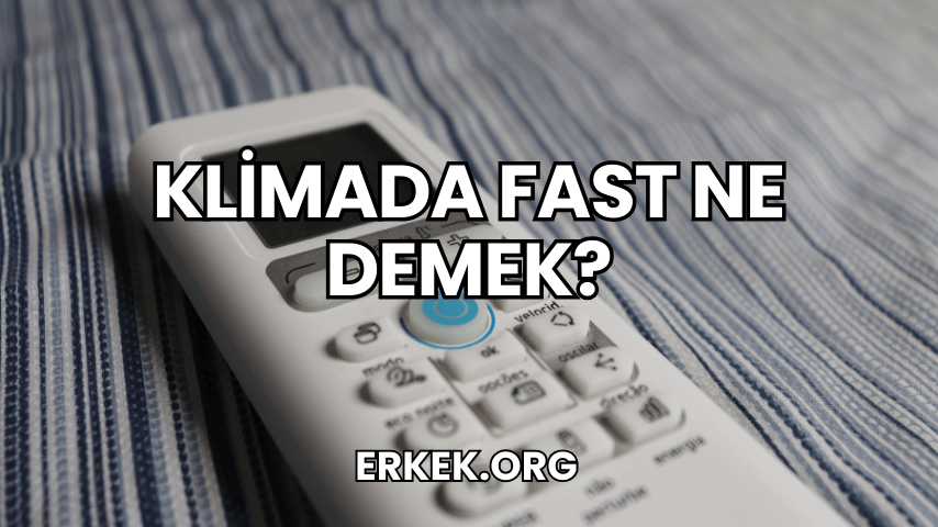 Klimada Fast Ne Demek?