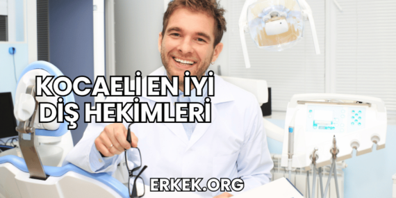Kocaeli En İyi Diş Hekimleri