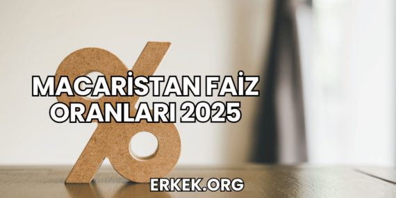 Macaristan Faiz Oranları 2025