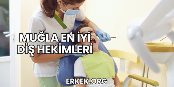 Muğla En İyi Diş Hekimleri