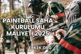 Paintball Saha Kurulumu Maliyeti 2025