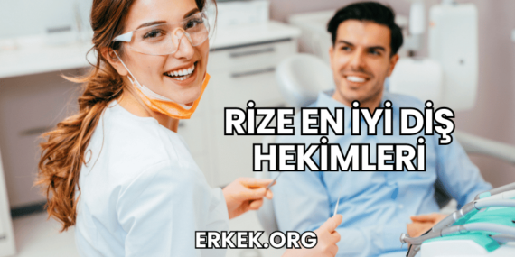 Rize En İyi Diş Hekimleri