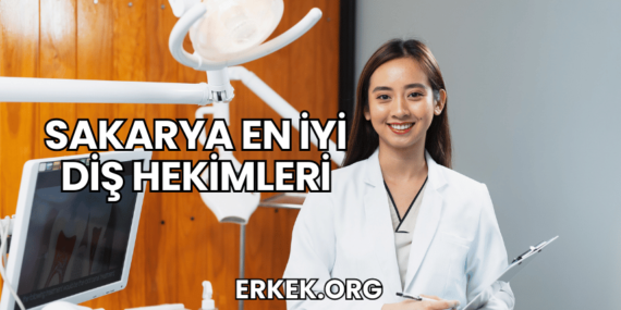 Sakarya En İyi Diş Hekimleri