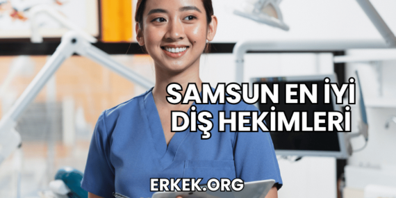 Samsun En İyi Diş Hekimleri