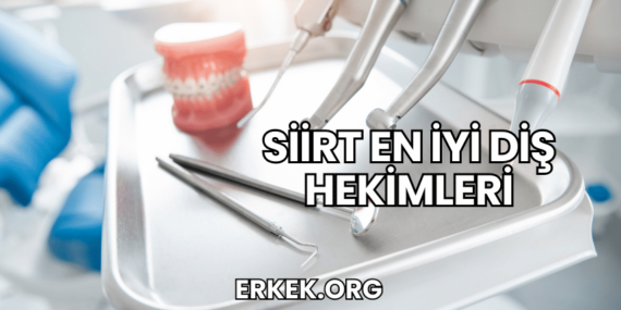 Siirt En İyi Diş Hekimleri