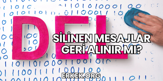 Silinen Mesajlar Geri Alınır mı?