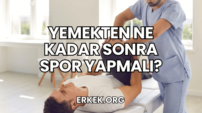 Yemekten Ne Kadar Sonra Spor Yapmalı?