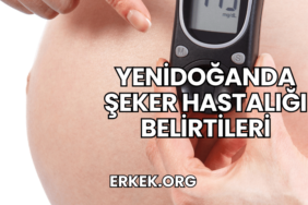 Yenidoğanda Şeker Hastalığı Belirtileri