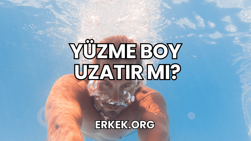 Yüzme Boy Uzatır mı?