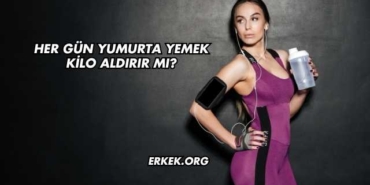 Her Gün Yumurta Yemek Kilo Aldırır mı?